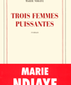 Trois femmes puissantes, Marie Ndiaye, 2009