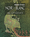 Eduardo Di Muro, Noir et blanc en couleur